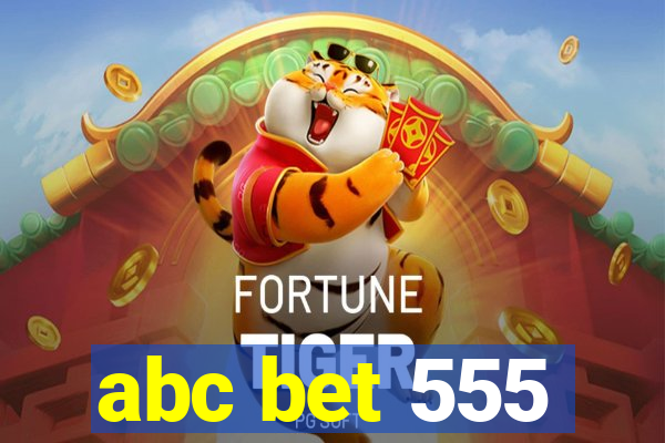abc bet 555